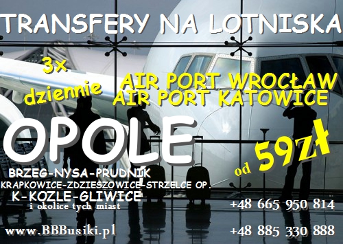 Transfery na/z Lotniska Wrocław, Katowice od 59 zl