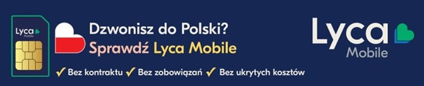 LycaMobile wychodzi naprzeciw naszym rodakom i proponuje wygodne rozwiązana w aktracyjnych cenach.